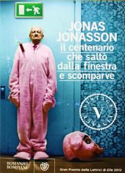 Il centenario che saltò dalla finestra e scomparve di Jonas Jonasson-180x250