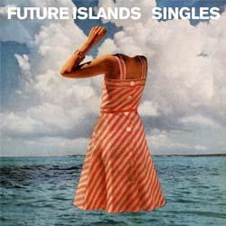 Future Islands-Singles-250x250