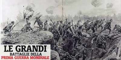 Le grandi battaglie della prima guerra mondiale-800x400