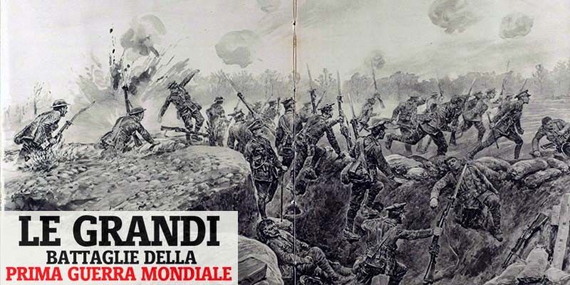 Le Grandi Battaglie Della Prima Guerra Mondiale | Best5.it