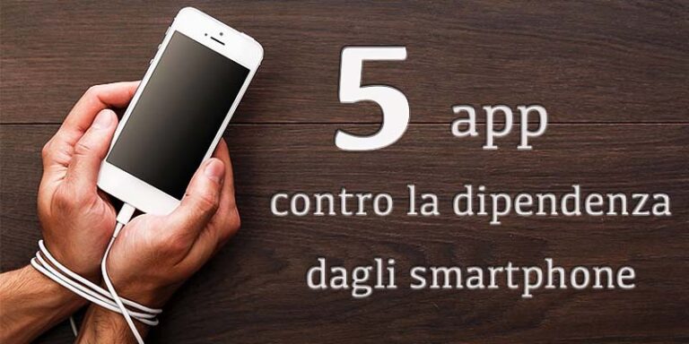 5 app contro la dipendenza dagli smartphone-1-800x400